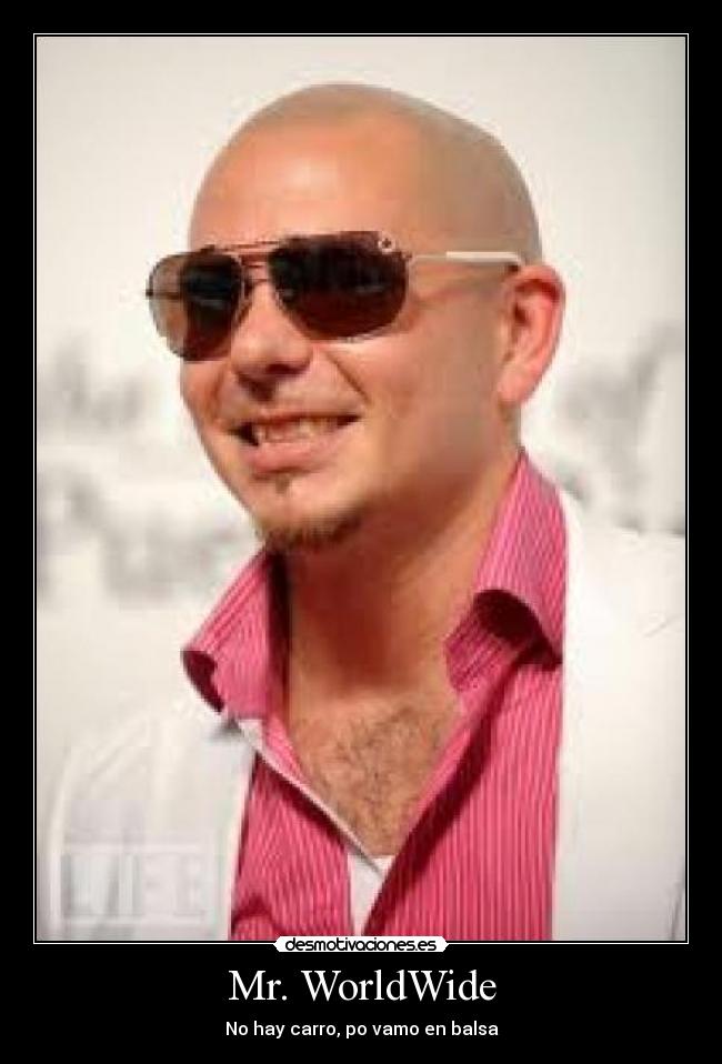 Mr. WorldWide -