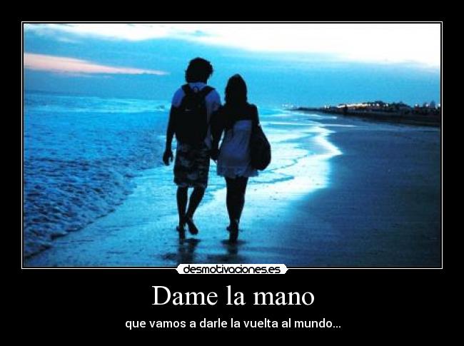 Dame la mano -