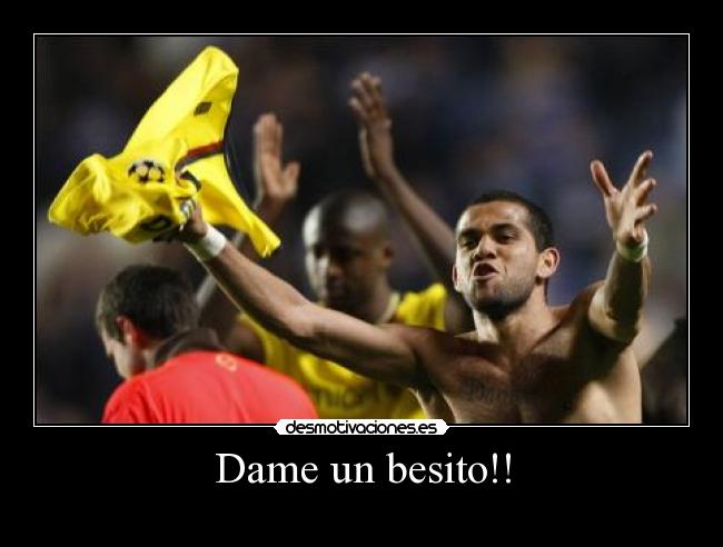 Dame un besito!! - 
