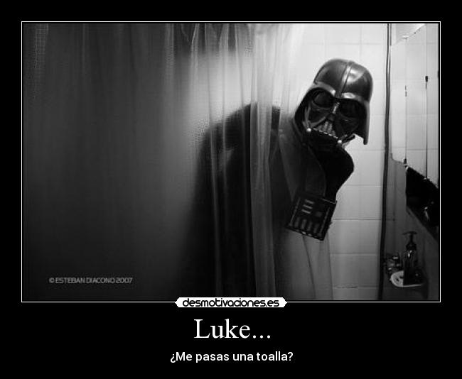 Luke... -
