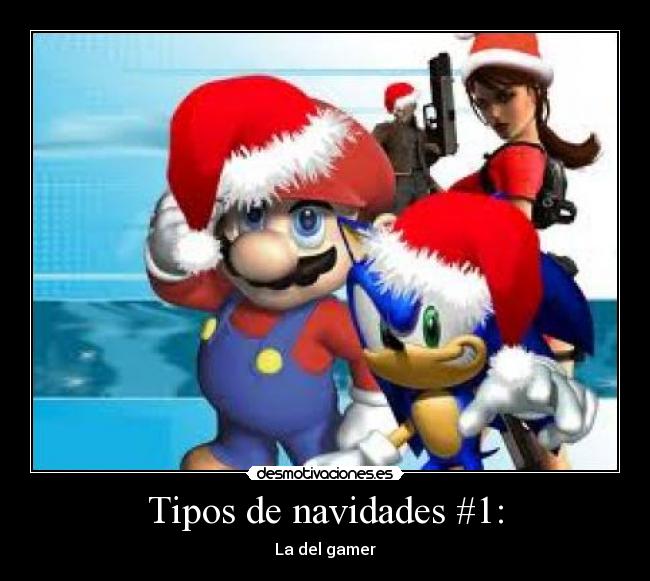 Tipos de navidades #1: - La del gamer