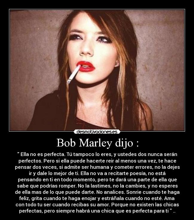 Bob Marley dijo : -