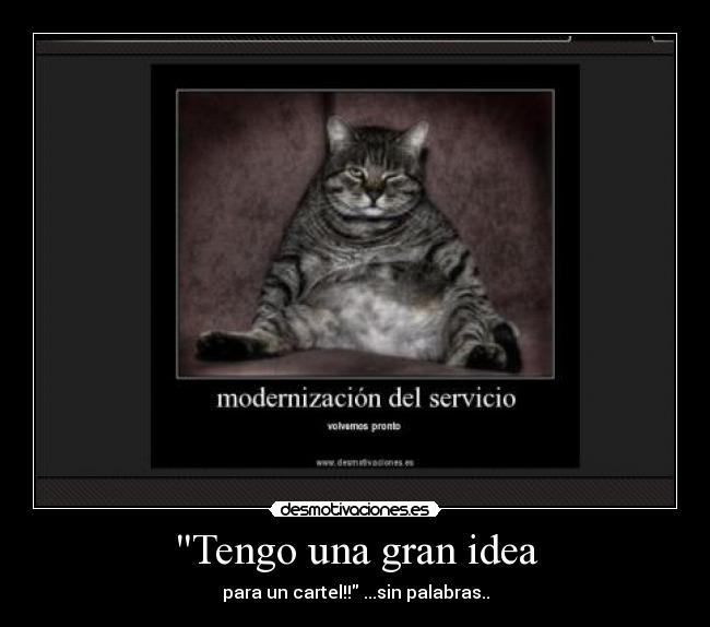 carteles modernizacion siempre momentos apropiados desmotivaciones