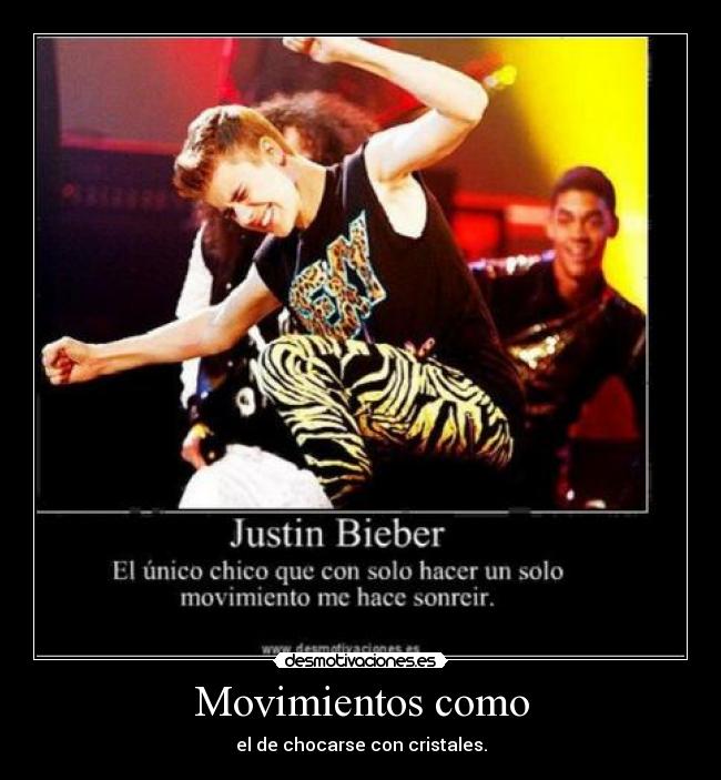 Movimientos como - el de chocarse con cristales.