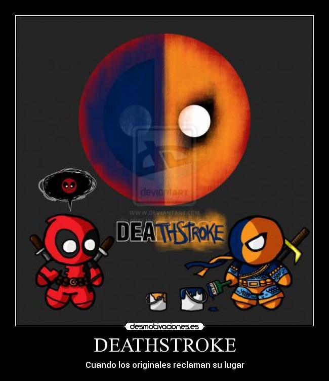 carteles deadpool deathstroke marvel comics slade wade wilson desmotivaciones