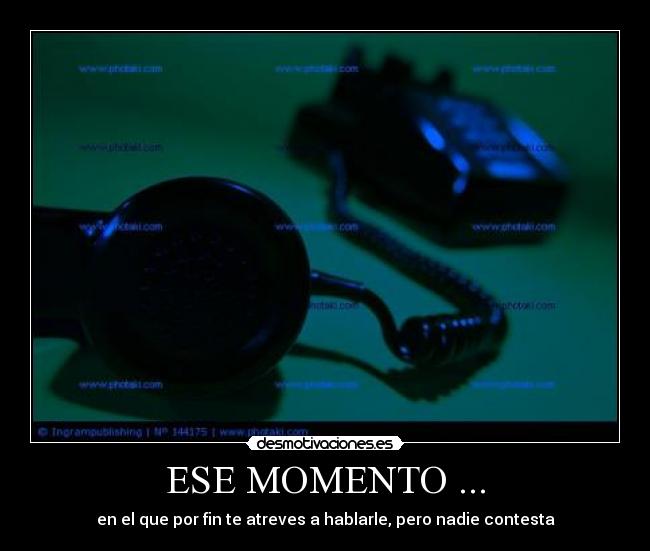 ESE MOMENTO ... -