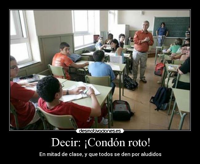 Decir: ¡Condón roto! - 