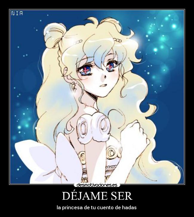 DÉJAME SER - la princesa de tu cuento de hadas ♥