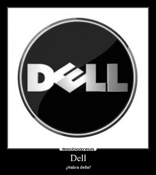 Dell - ¿Habra della?