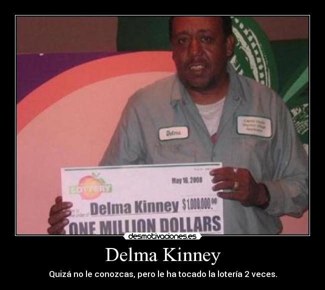 carteles suerte delma kinney foto gana loteria millon dolares euros waltk clanvirus desmotivaciones