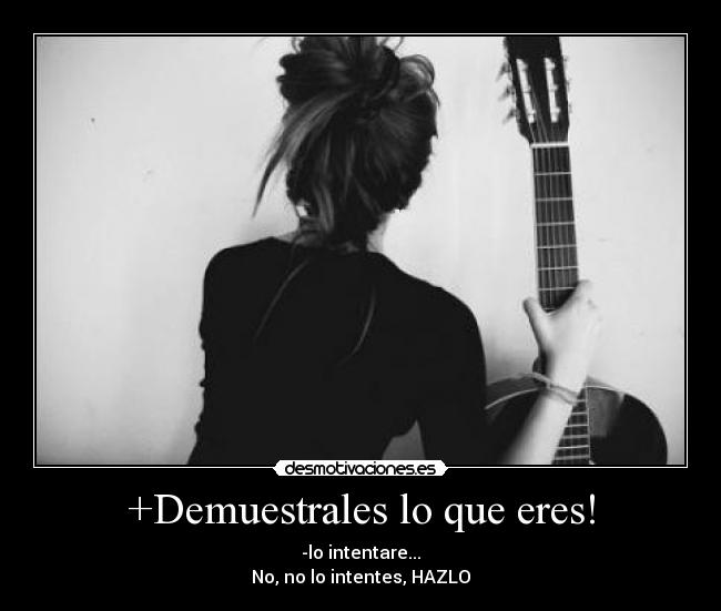 +Demuestrales lo que eres! - 