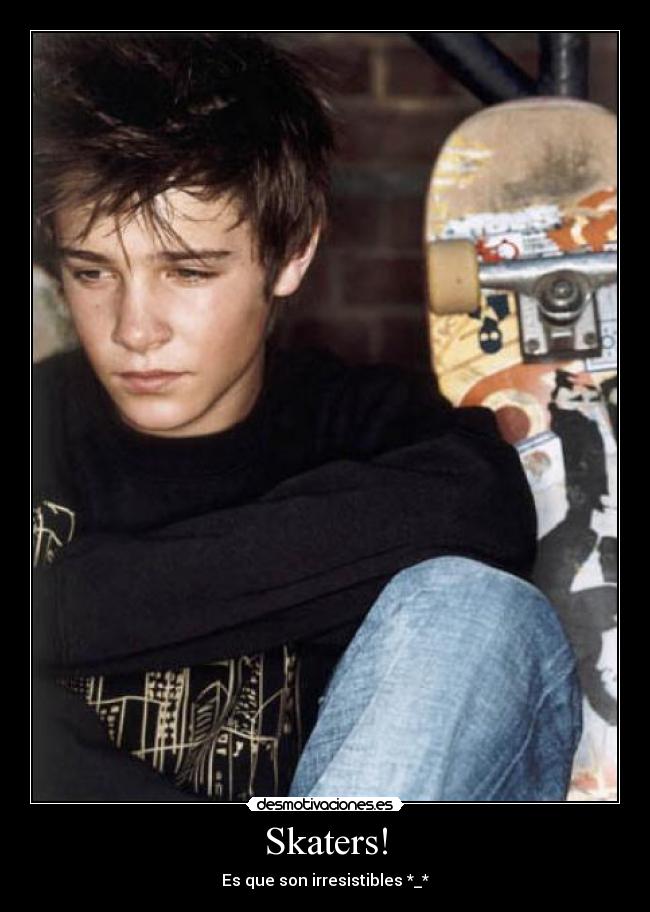 Skaters! -