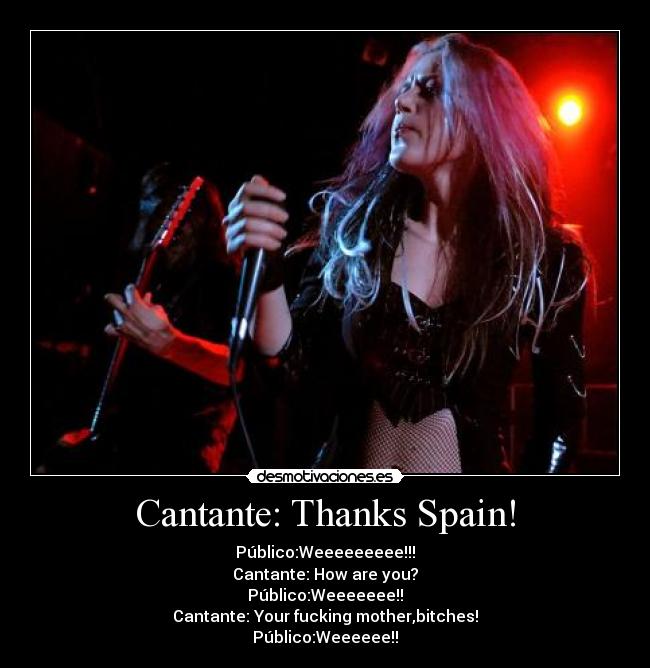 Cantante: Thanks Spain! -