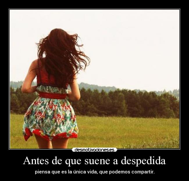 carteles antes que suene despedida desmotivaciones