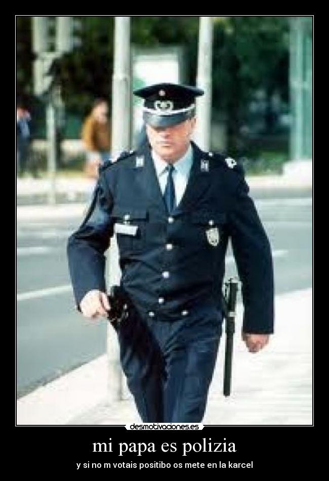 mi papa es polizia -