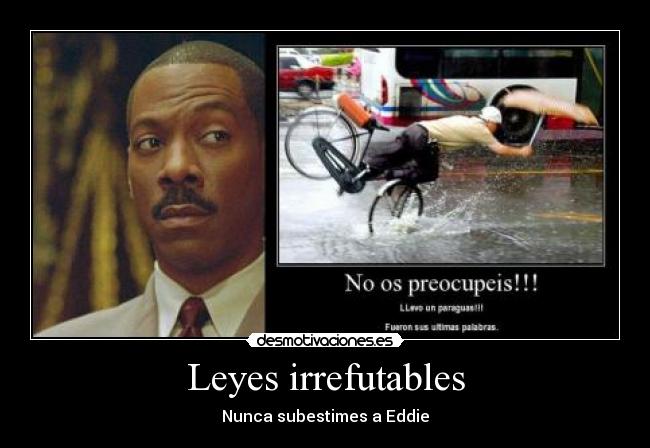 Leyes irrefutables - Nunca subestimes a Eddie