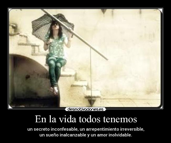 En la vida todos tenemos -