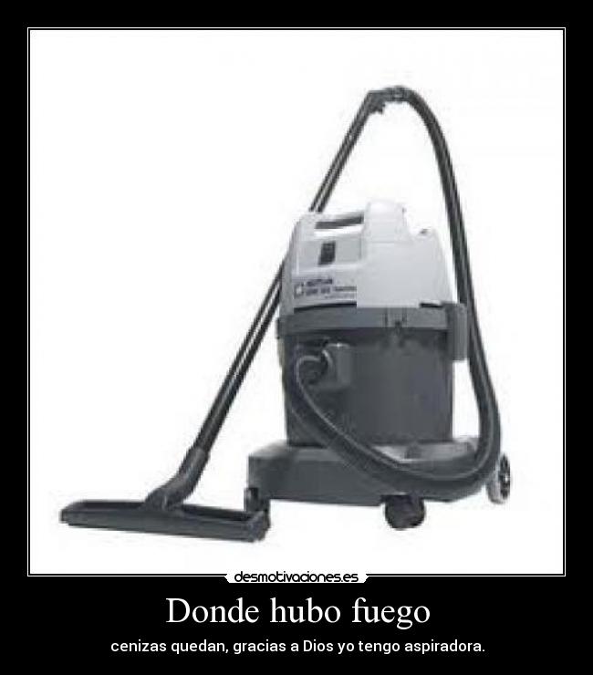 Donde hubo fuego -