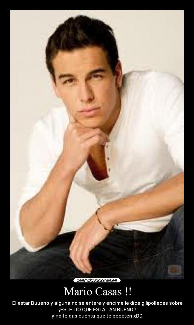 Mario Casas !! -