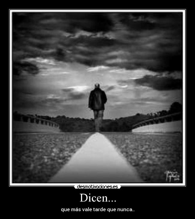 Dicen... -