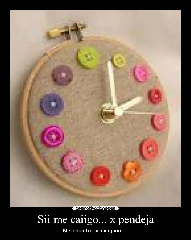 Sii me caiigo... x pendeja - 