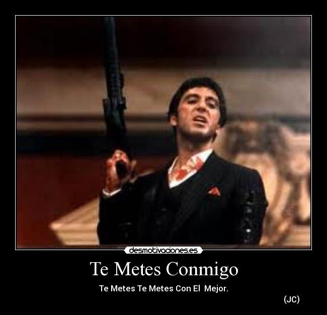 Te Metes Conmigo - 