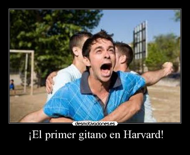 ¡El primer gitano en Harvard! -