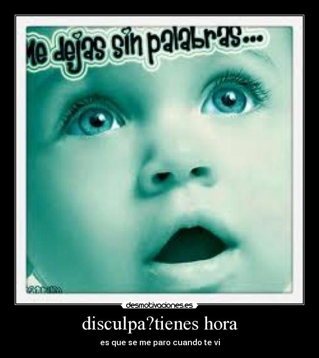 carteles disculpa tienes hora desmotivaciones