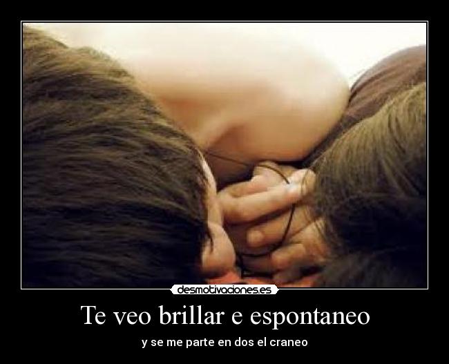 carteles ese que tanto amas desmotivaciones