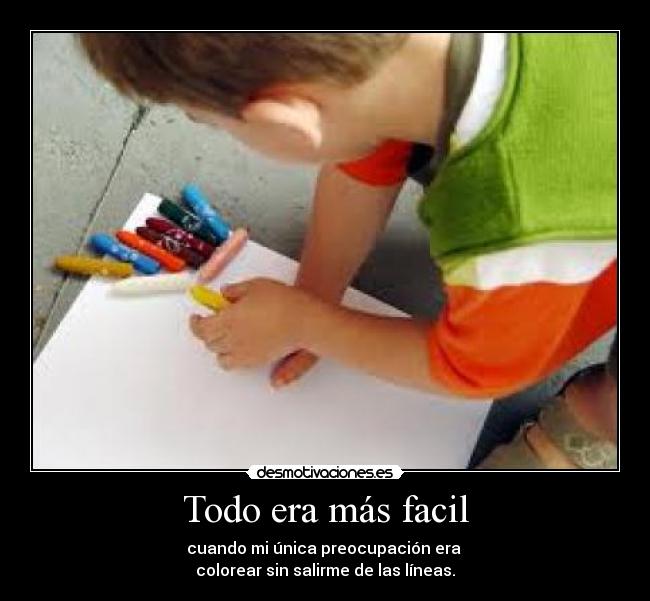 carteles todo era mas facil desmotivaciones