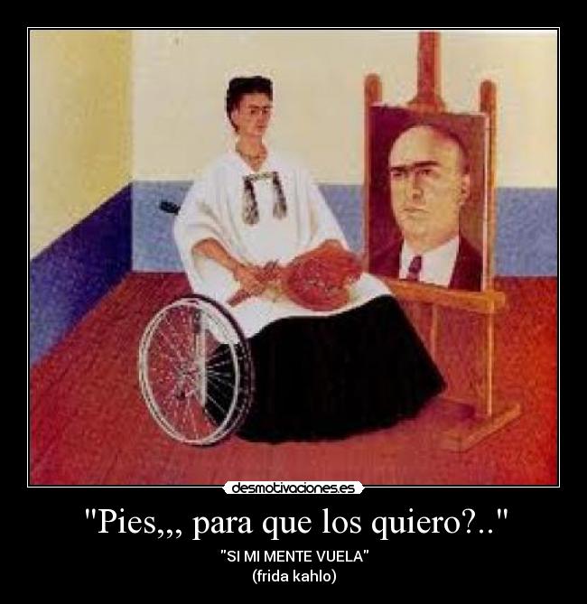 Pies,,, para que los quiero?.. - 