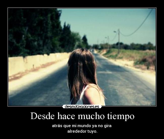 Desde hace mucho tiempo -