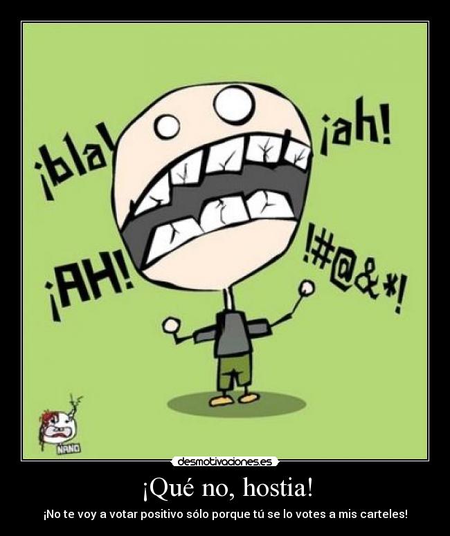 ¡Qué no, hostia! - 