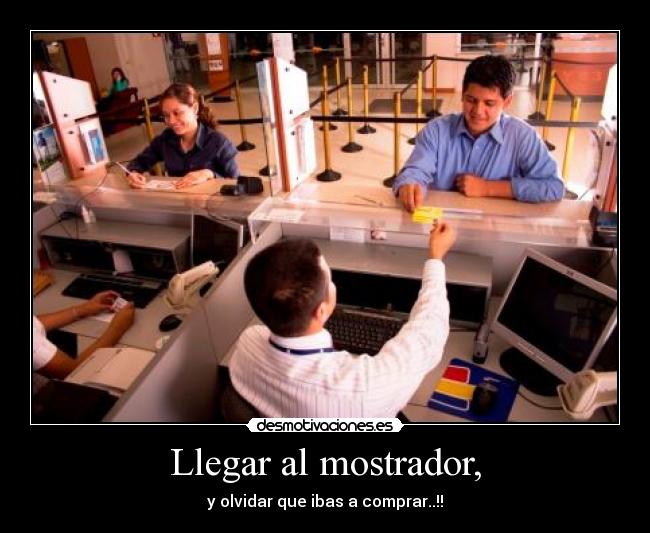 Llegar al mostrador, - 