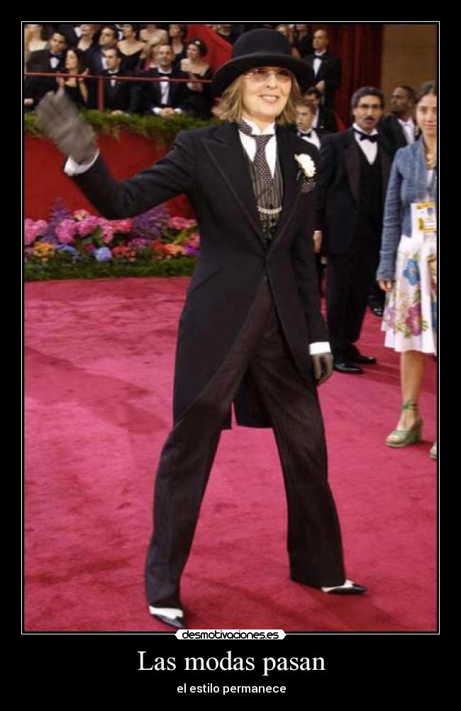 Las modas pasan - el estilo permanece