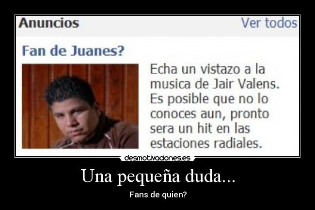 Una pequeña duda... - Fans de quien?