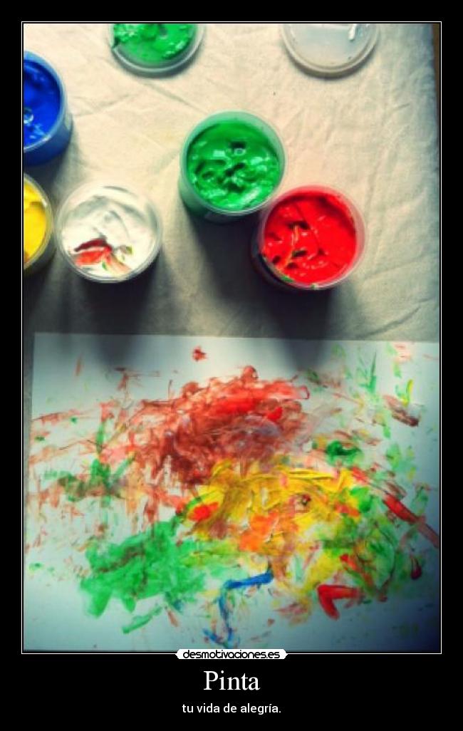 Pinta - tu vida de alegría.