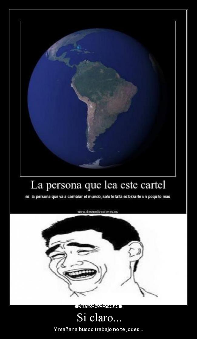 Si claro... -
