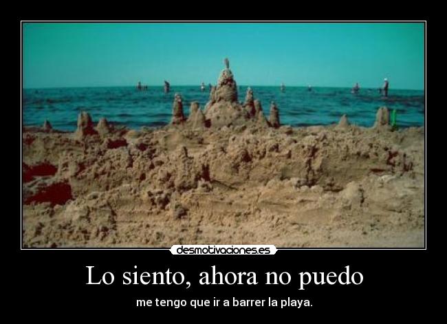 Lo siento, ahora no puedo - 