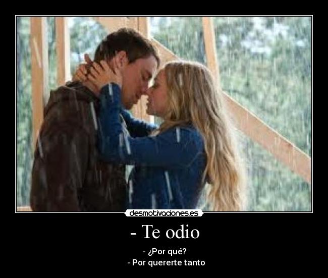 - Te odio - 