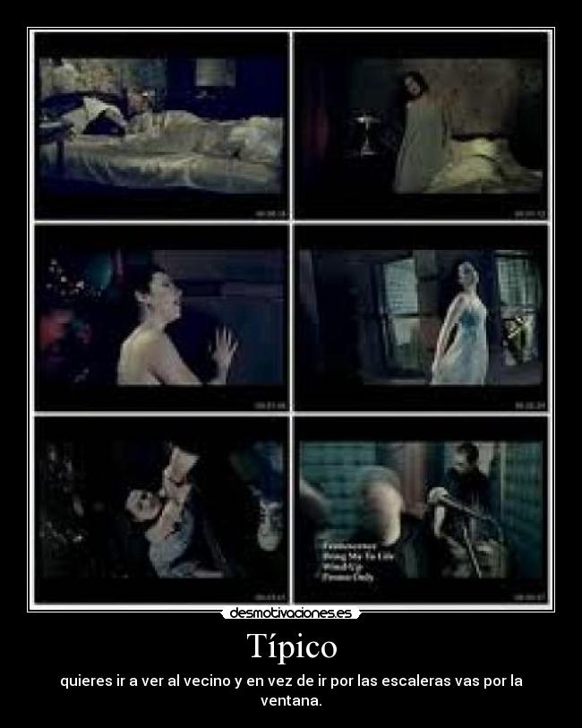 Típico - quieres ir a ver al vecino y en vez de ir por las escaleras vas por la ventana.