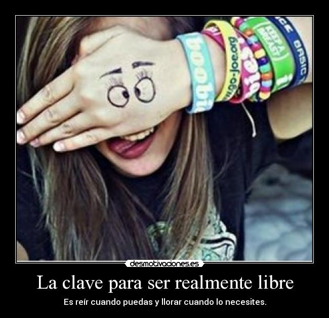 La clave para ser realmente libre - 