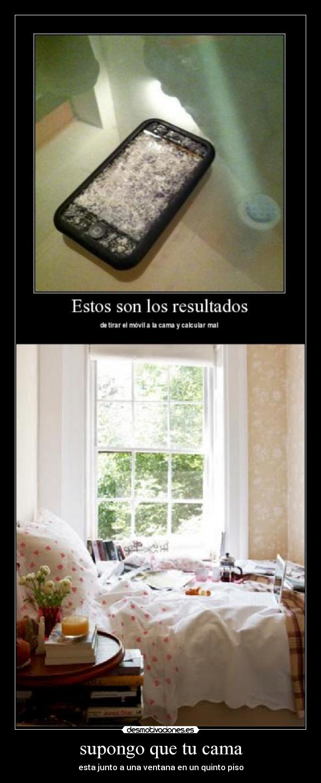 supongo que tu cama -