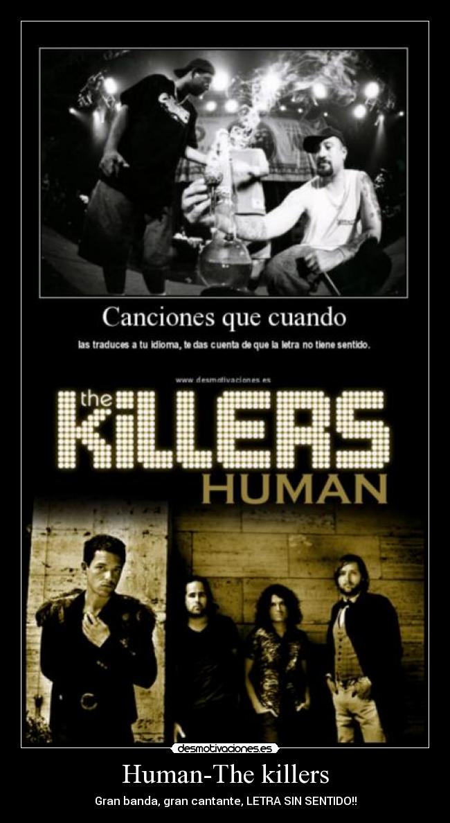 Human-The killers - Gran banda, gran cantante, LETRA SIN SENTIDO!!