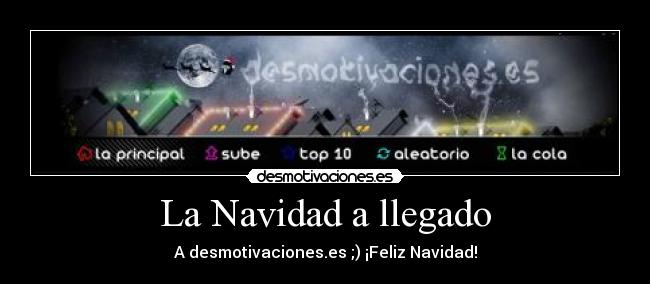 La Navidad a llegado -