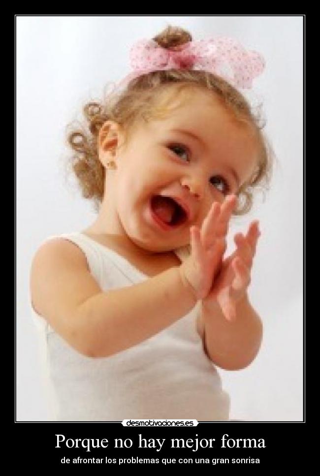 Porque no hay mejor forma -