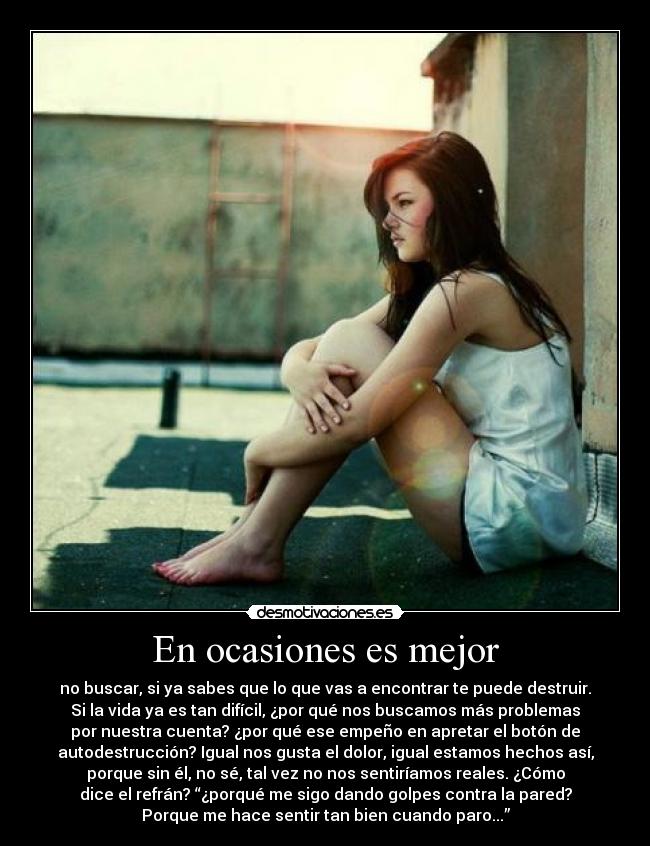 En ocasiones es mejor - 