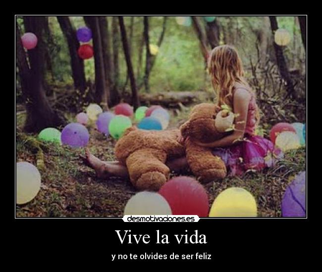 Vive la vida -