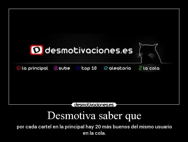 Desmotiva saber que - 