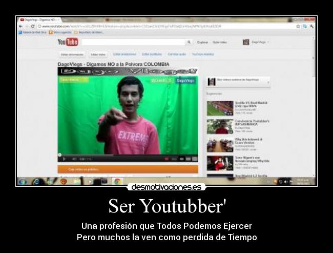 Ser Youtubber - Una profesión que Todos Podemos Ejercer
Pero muchos la ven como perdida de Tiempo